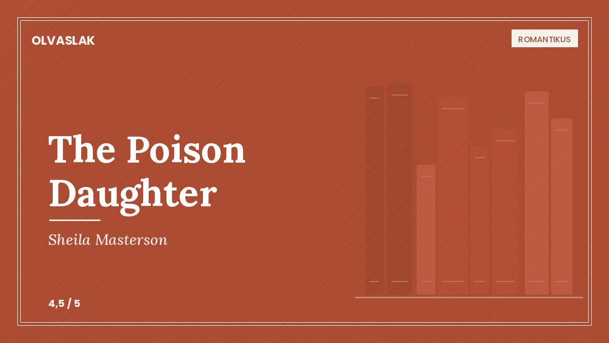 Sheila Masterson: The Poison Daughter — a csók, ami nem ölt